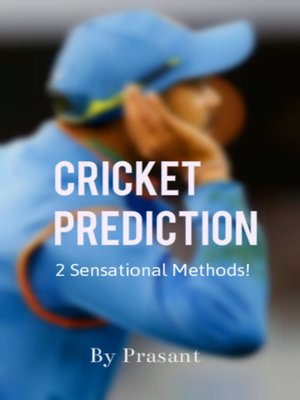 cover image of Cricket Prediction -2 Sensational Methods